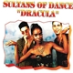 Sultans Of Dance - Dracula